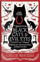 Black Cats and Evil Eyes by Chloe Rhodes