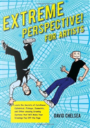 Extreme Perspective! For Artists by David Chelsea