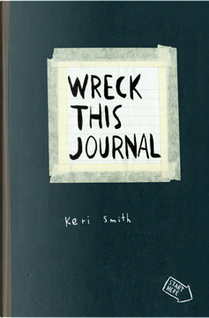 Wreck This Journal by Keri Smith