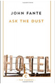 Ask the Dust by John Fante