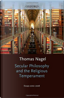 Secular Philosophy and the Religious Temperament by Thomas Nagel