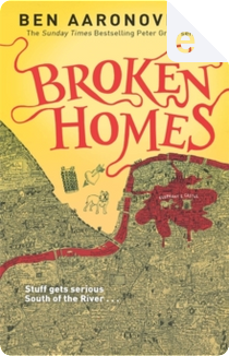 Broken Homes by Ben Aaronovitch