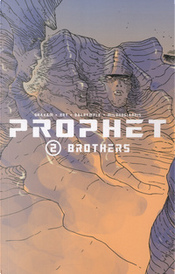 Prophet, Vol. 2 by Brandon Graham, Farel Dalrymple, Giannis Milonogiannis, Simon Roy