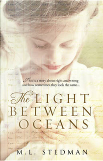 The Light Between Oceans by M L Stedman