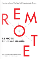 Remote by David Heinemeier Hansson, Jason Fried