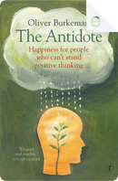 The Antidote by Oliver Burkeman