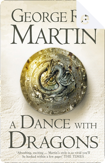 A Dance With Dragons Complete Edition (Two in One) (A Song of Ice and Fire, Book 5) by George R. R. Martin