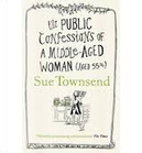 The Public Confessions of a Middle-Aged Woman by Sue Townsend