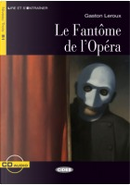 Le Fantome De L'Opera + CD by Gaston LeRoux