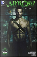 Arrow: Volume 1 by Andrew Kriesberg, Marc Guggenheim