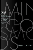 Mind and Cosmos by Thomas Nagel