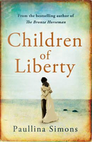 Children of Liberty by Paullina Simons