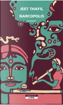 Narcopolis by Jeet Thayil