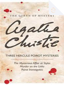 Hercule Poirot 3-Book Collection 1: The Mysterious Affair at Styles, The Murder on the Links, Poirot Investigates by Agatha Christie
