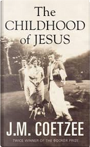The Childhood of Jesus by J. M. Coetzee