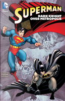 Superman Dark Knight Over Metropolis by Various