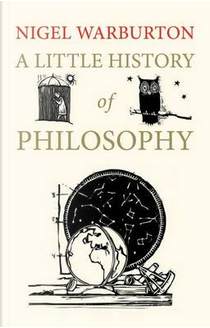 A Little History of Philosophy by Nigel Warburton