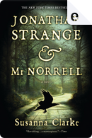 Jonathan Strange and Mr Norrell by Susanna Clarke