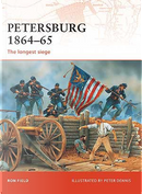 Petersburg 1864-65 by Ron Field