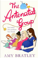 The Antenatal Group by Amy Bratley