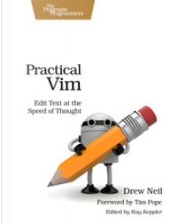 Practical Vim by Drew Neil