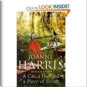 A Cat, a Hat, and a Piece of String by Joanne Harris