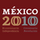 Bicentenario México 2010