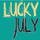 Lucky July