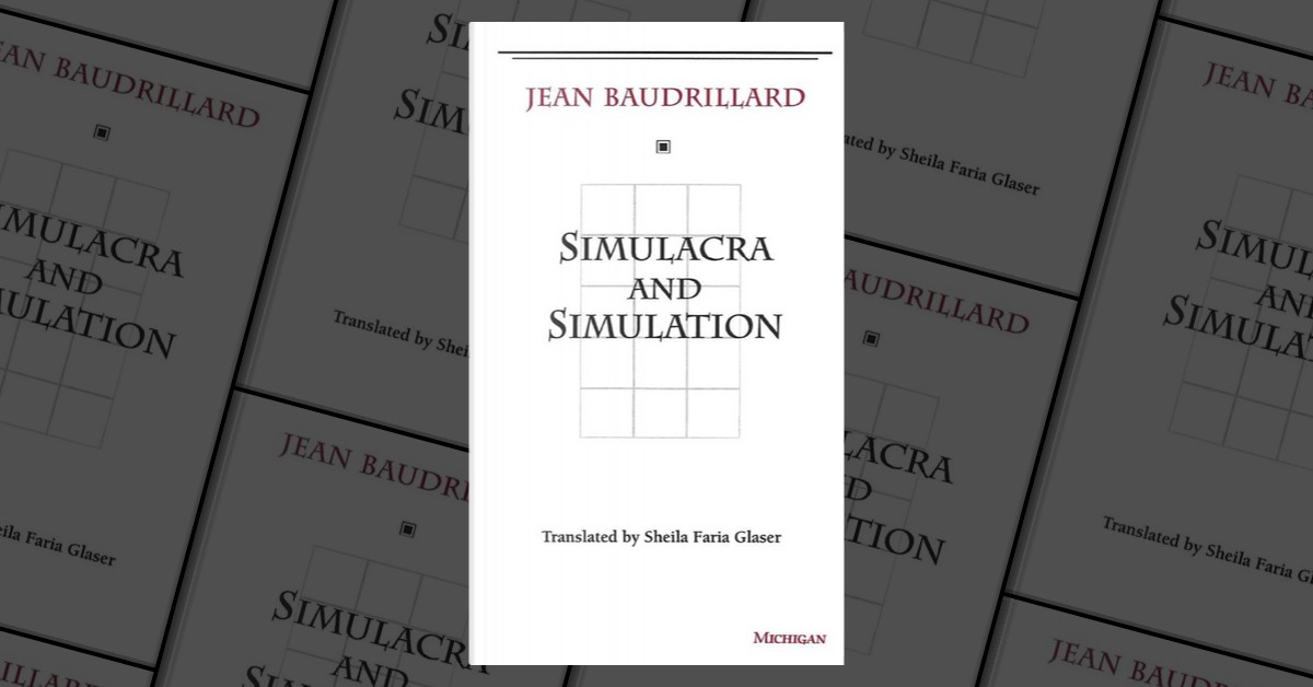 Simulacra and Simulation (The Body, In Theory: Histories of Cultural  Materialism): Jean Baudrillard, Sheila Faria Glaser: 9780472065219:  : Books