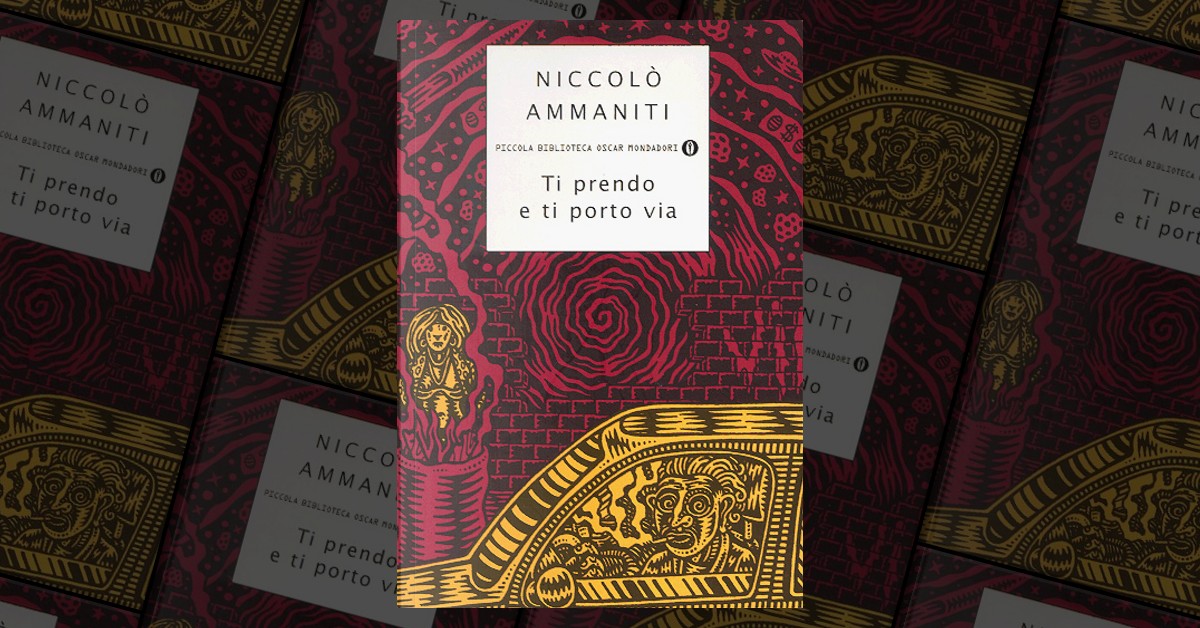 Ti Prendo E Ti Porto Via Ti prendo e ti porto via di Niccolò Ammaniti, Mondadori, Paperback - Anobii