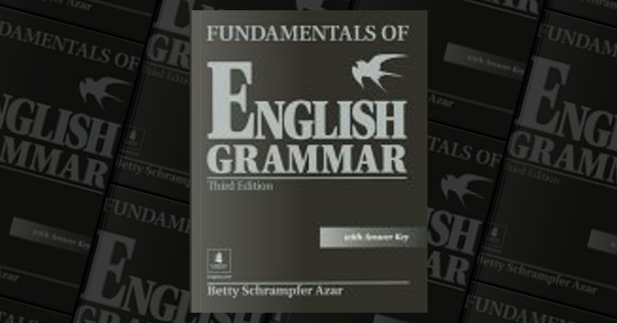 Fundamentals Of English Grammar, With Answer Key By Betty Schrampfer ...