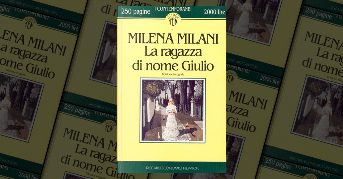 La ragazza di nome Giulio by Milena Milani, Tascabili economici Newton, Paperback Anobii