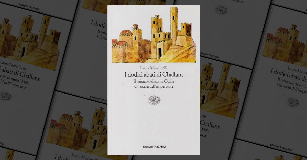 I dodici abati di Challant by Laura Mancinelli, Einaudi, Paperback Anobii