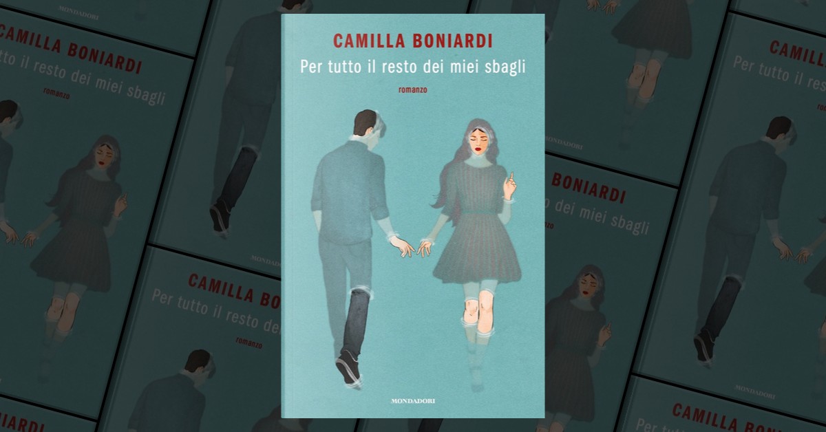 Per tutto il resto dei miei sbagli - Camilla Boniardi