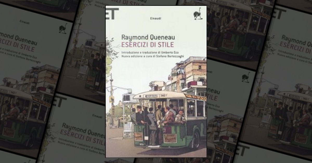 Raymond Queneau, Esercizi di stile, introduzione e traduzione di