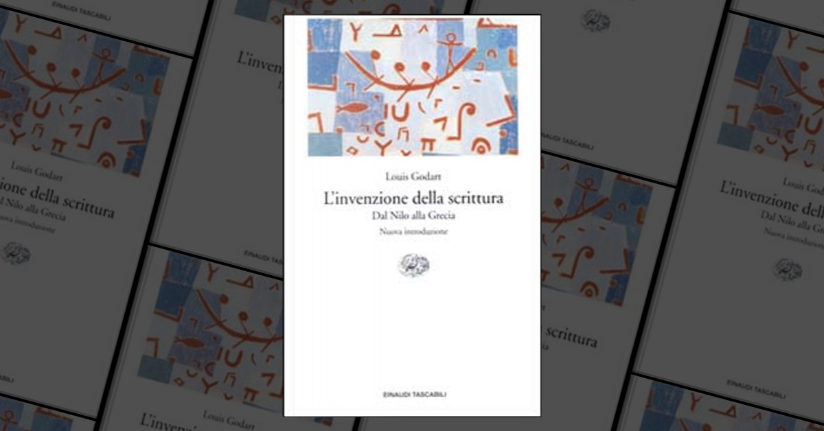 L'invenzione Della Scrittura By Louis Godart, Einaudi, Paperback - Anobii