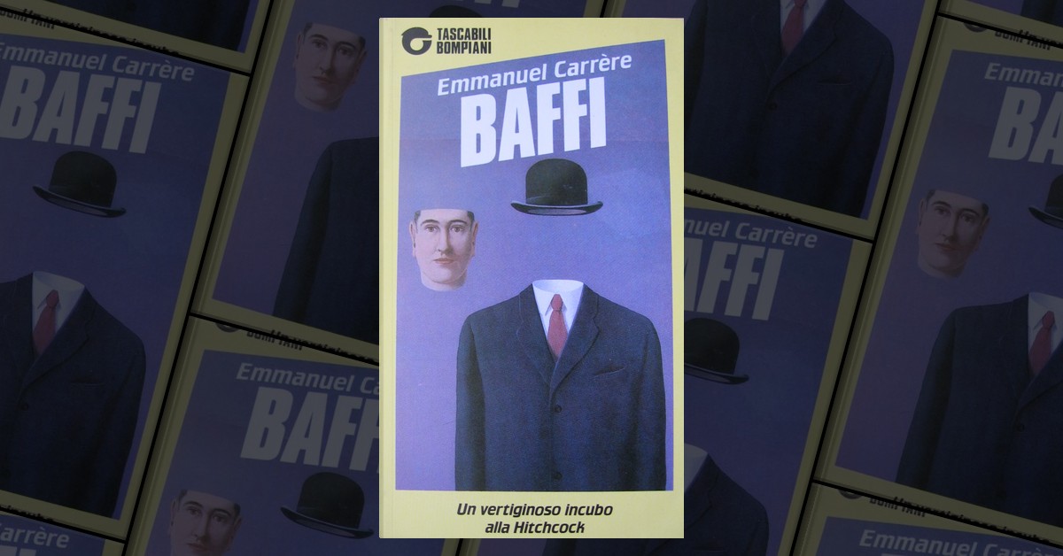 Baffi by Emmanuel Carrere, Bompiani, Paperback - Anobii