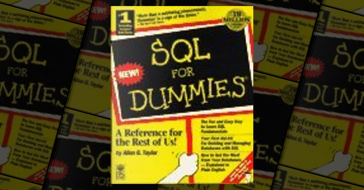 SQL for Dummies by Allen G. Taylor, Allen Taylor, Hungry Minds Inc ...