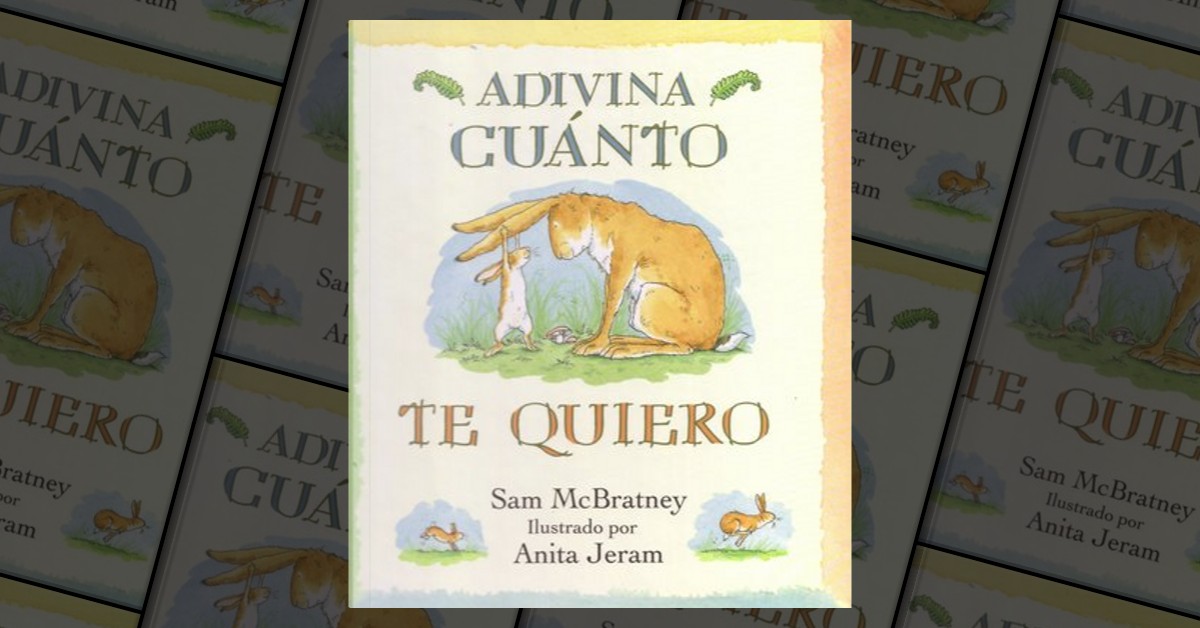 Adivina Cuanto Te Quiero By Sam Mcbratney Other Anobii 1098