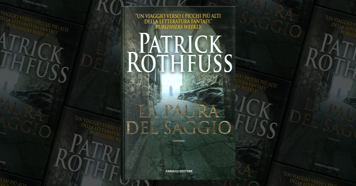 La paura del saggio di Patrick Rothfuss, Fanucci, Copertina rigida