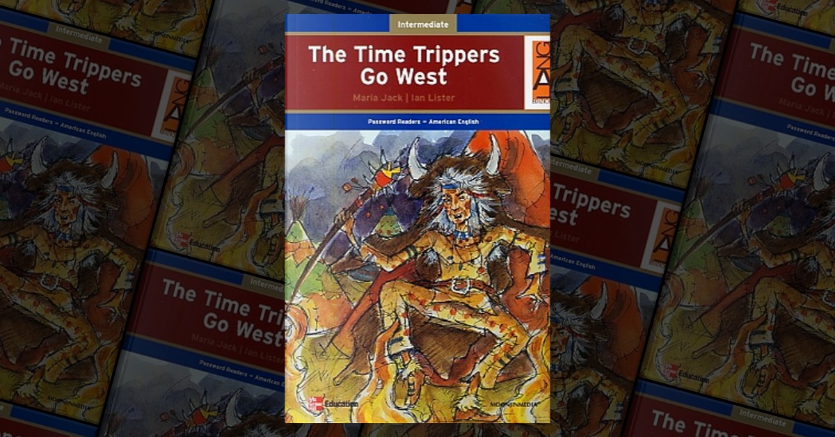 PASSWORD READER: THE TIME TRIPPERS GO WEST - MARIA JACK; IAN