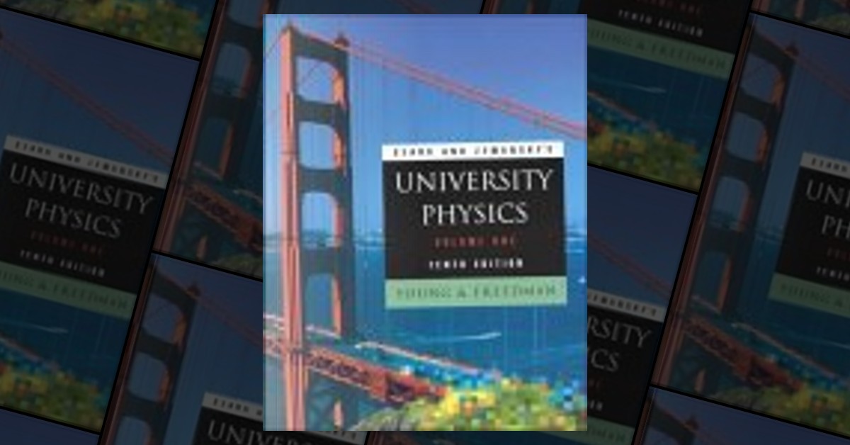 University Physics, Vol. 1, 10th Edition By Hugh D. Young, Addison ...