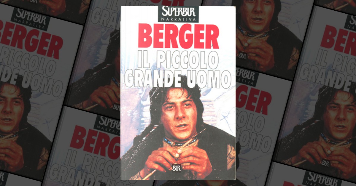 Il piccolo grande uomo by Thomas Berger, Rizzoli, Other Anobii