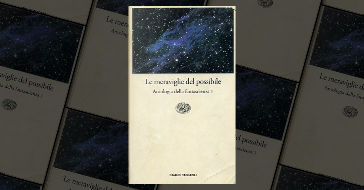 Le meraviglie del possibile, Einaudi, Paperback Anobii