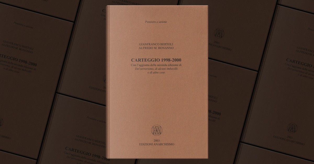 Carteggio 1998-2000  Edizioni Anarchismo