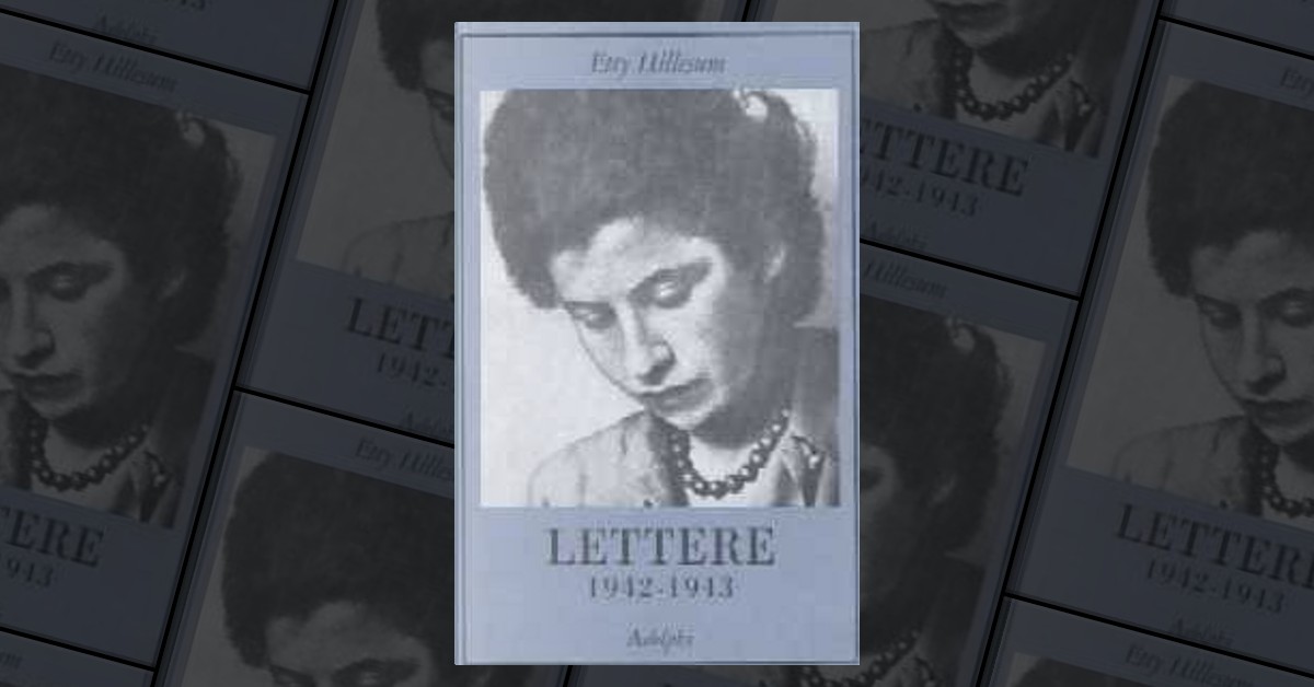 Lettere 1942-1943 by Etty Hillesum, Adelphi, Paperback - Anobii