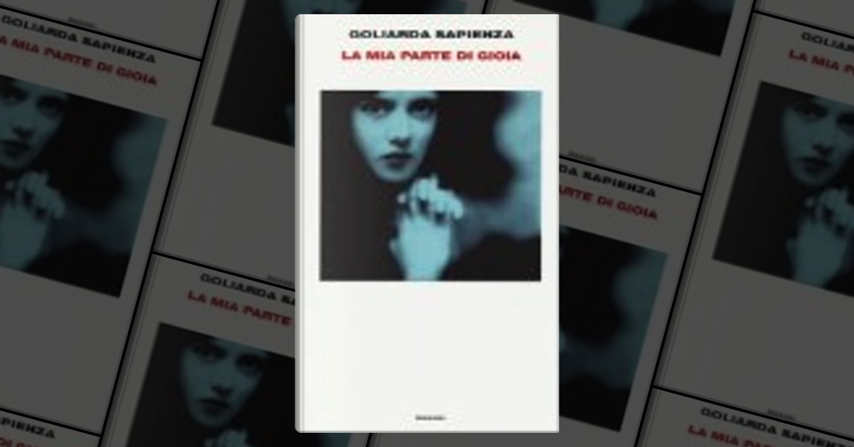 La mia parte di gioia di Goliarda Sapienza, Einaudi, Copertina