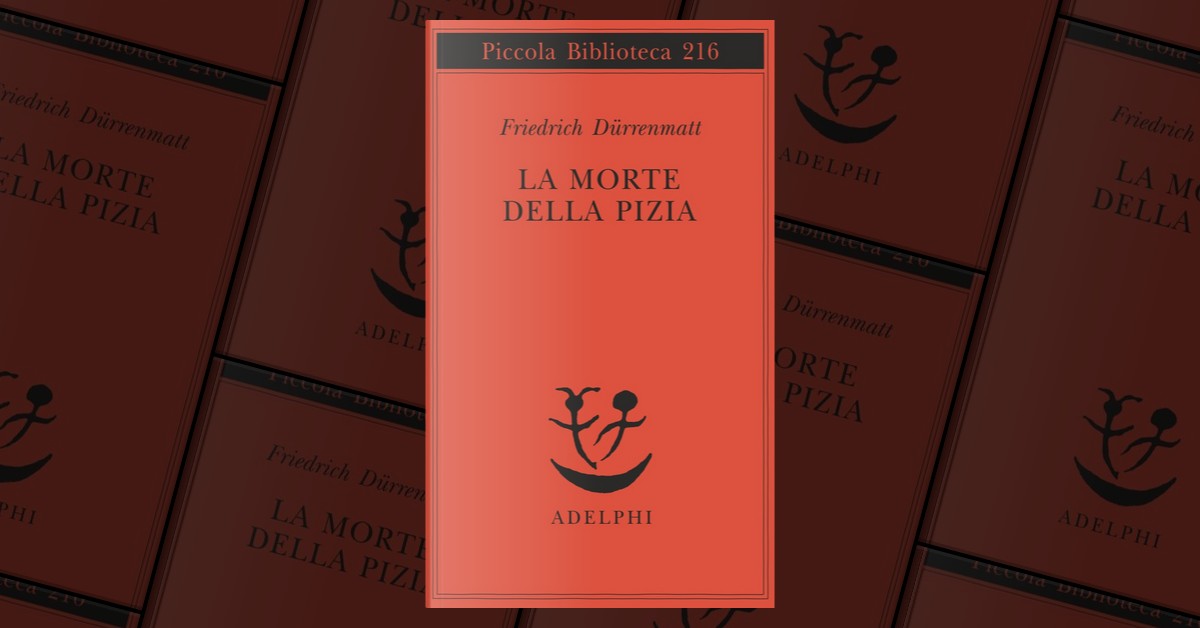 La morte della Pizia di Friedrich Dürrenmatt, Adelphi, Paperback - Anobii