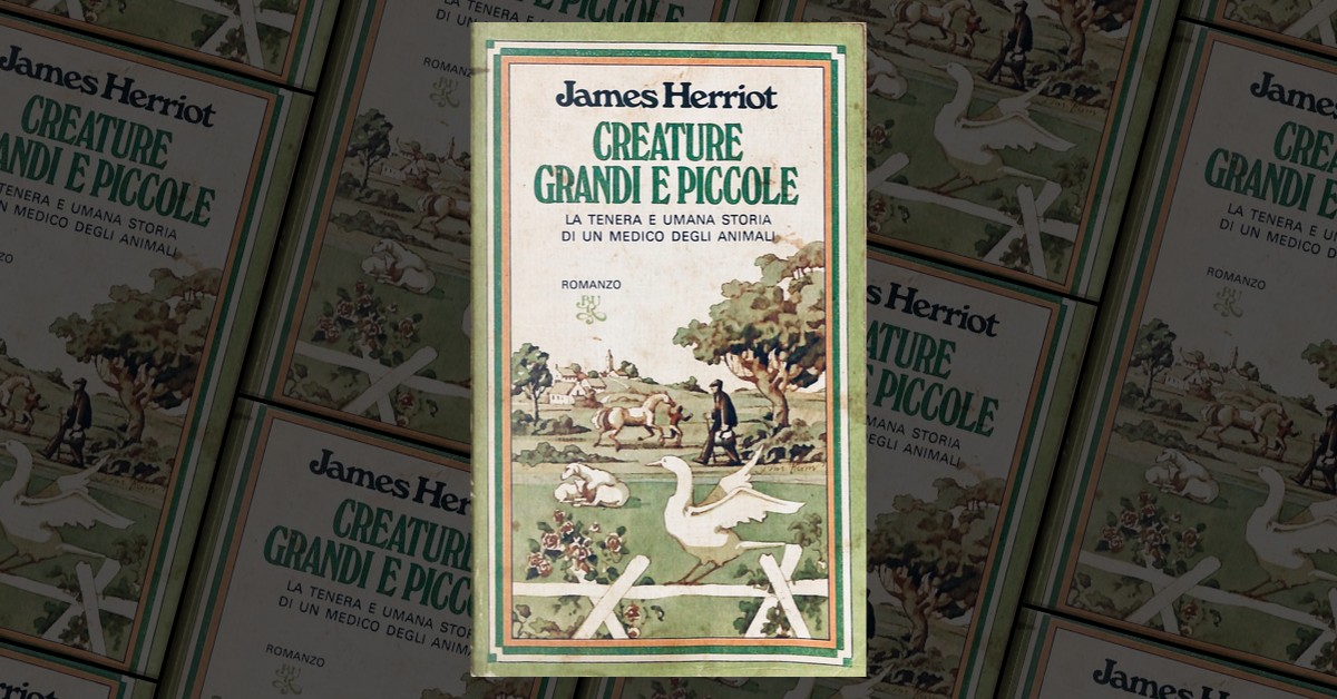Creature Grandi E Piccole Libro Creature grandi e piccole by James Herriot, Rizzoli, Other - Anobii