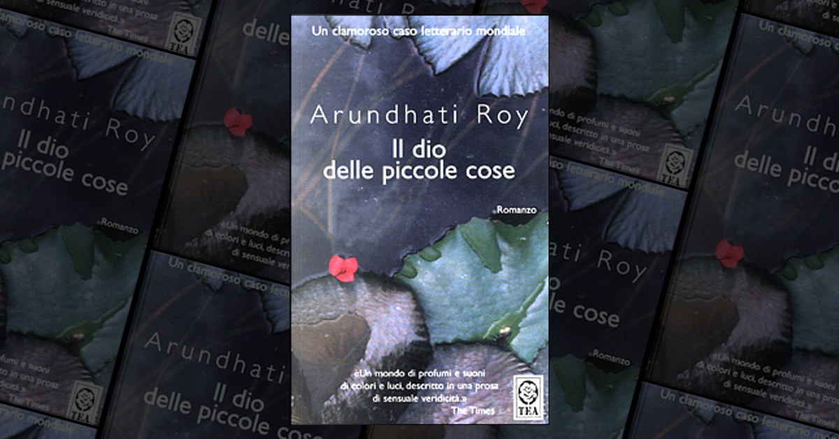 Il dio delle piccole cose by Arundhati Roy, TEA, Paperback Anobii